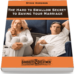 The Hard-to-Swallow Secret to Saving Your Marriage