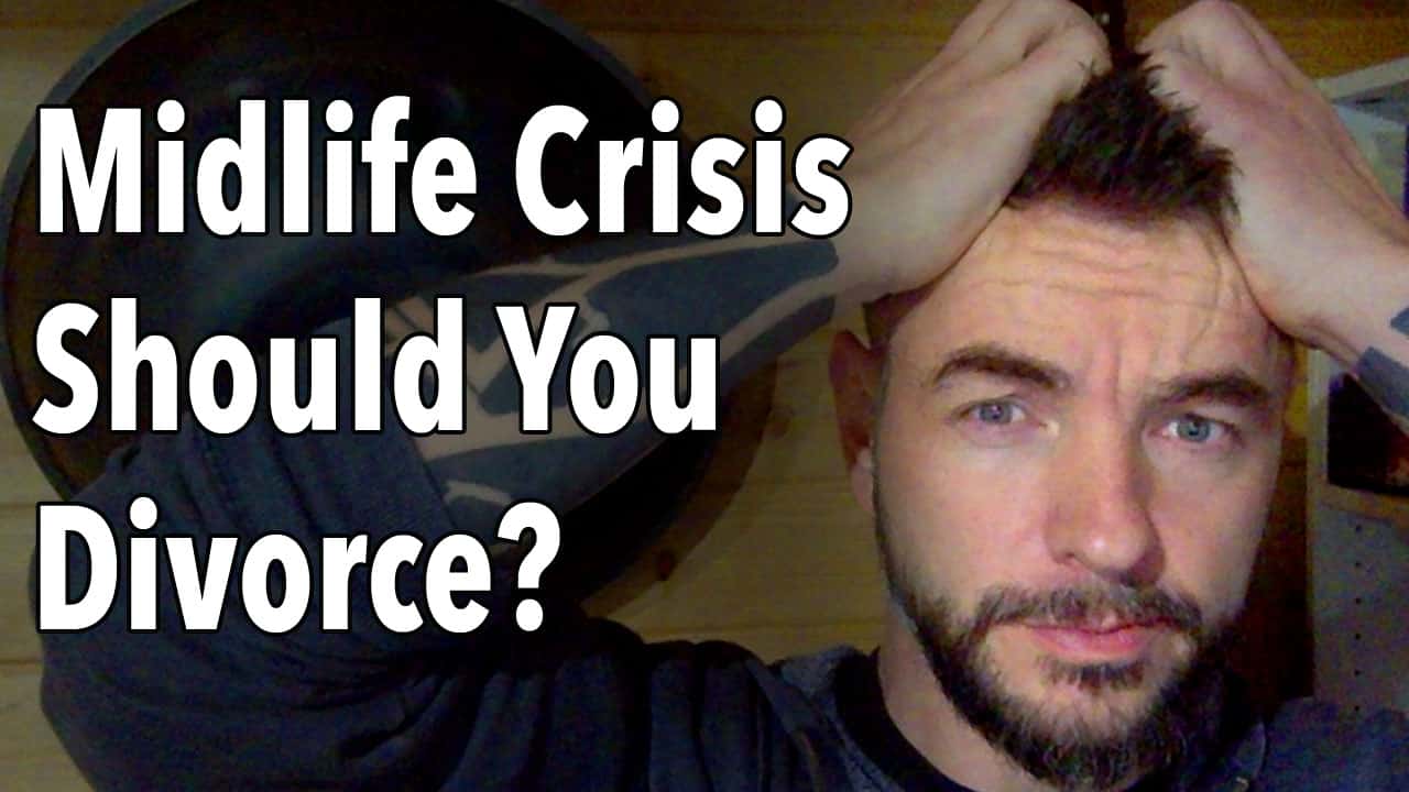 Midlife Crisis Should You Divorce