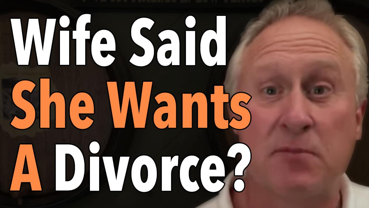 wife said she wants a divorce