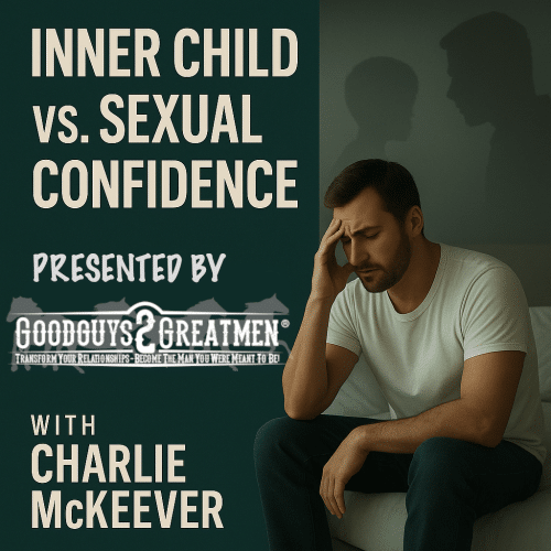 How Your Inner Child & Inner Critic Sabotage Your Sex Life – With Charlie McKeever
