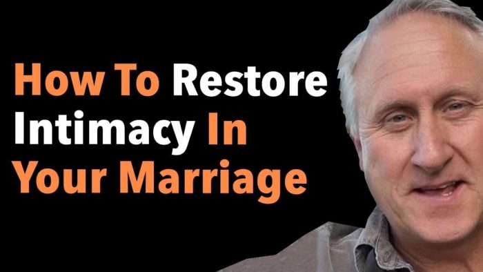 How To Restore Intimacy In Your Marriage